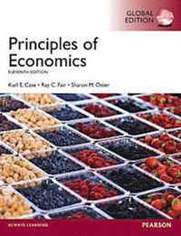 Principles of Economics; Karl E. Case, Ray C. Fair, Sharon M. Oster; 2013
