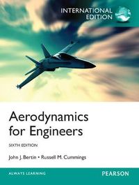 Aerodynamics for Engineers, International Edition; John J Bertin; 2013