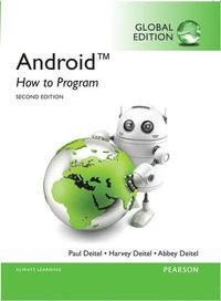 Android: How to Program, Global Edition; Paul Deitel; 2014