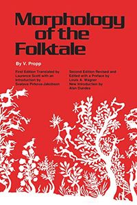 Morphology of the Folktale; V. Propp; 1968