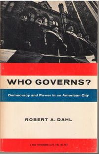 Who governs? : democracy and power in an American city; Robert A. Dahl; 0