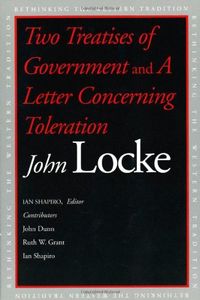 Two treatises of government : and a letter concerning toleration; John Locke; 2003