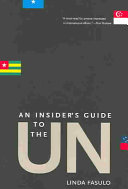 An Insider's Guide to the UN; Linda M. Fasulo; 2004