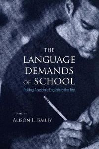 The Language Demands of School; Alison L. Bailey; 2006