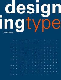 Designing Type; Karen Cheng; 2006