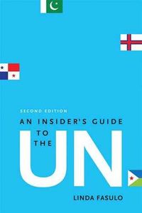 An Insider's Guide to the UN; Fasulo Linda; 2009