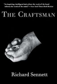 The Craftsman; Richard Sennett; 2009