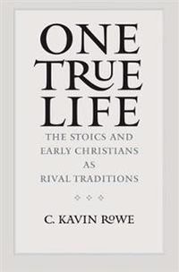 One True Life; C. Kavin Rowe; 2016