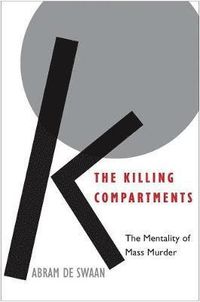 The Killing Compartments; Abram de Swaan; 2015