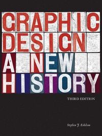 Graphic Design; Stephen J. Eskilson; 2019