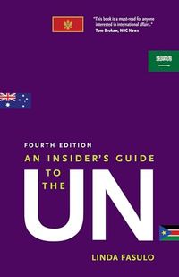 An Insider's Guide to the UN; Linda Fasulo; 2021