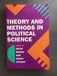 Theory and Methods in Political Science; David Marsh, Gerry Stoker; 1995