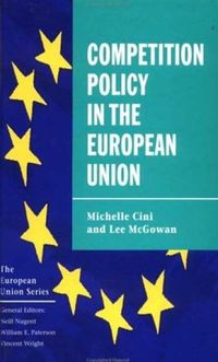 Competition policy in the European Union; Michelle Cini; 1998