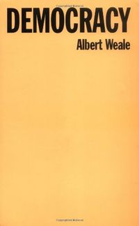 Democracy; Albert Weale; 1999