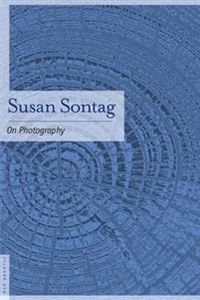 On Photography; Susan Sontag; 2001