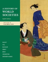 A history of world societies; John P. McKay; 2009