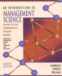 An introduction to management science : quantitative approaches to decision making; David Ray Anderson; 1997