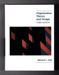 Organization theory and design; Richard L. Daft; 1989