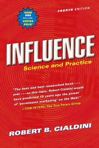Influence; Robert B. Cialdini; 2000