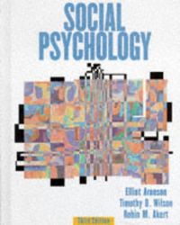 Psychology MInd, Brain & Culture; Elliot Aronson, Timothy D. Wilson, Robin M. Akert; 1999