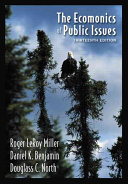 The Economics of Public Issues; Roger LeRoy Miller, Daniel K. Benjamin, Douglass Cecil North; 2002