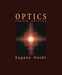 Optics; Eugene Hecht, Alfred Zajac; 2003