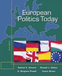 European Politics Today; Gabriel A. (EDT) Almond, Russell J. (EDT) Dalton, G. Bingham Powell; 2005