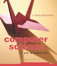 Computer Science; J. Glenn Brookshear; 2004