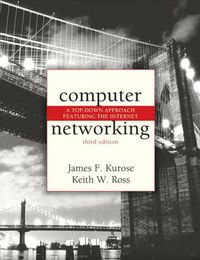 Computer Networking; James Kurose; 2004