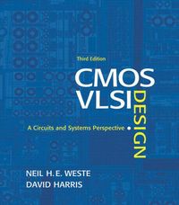 CMOS VLSI Design; N. Weste, David Harris; 2004