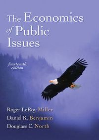 The Economics Of Public Issues; Roger LeRoy Miller, Daniel K. Benjamin, Douglass Cecil North; 2005