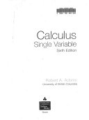 Calculus: Single Variable; Robert Alexander Adams; 2006