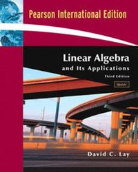 Linear Algebra and Its Applications; David C. Lay; 2006