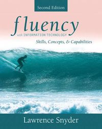 Fluency with Information Technology; Lawrence Snyder; 2005