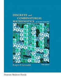 Discrete and Combinatorial Mathematics (Classic Version); Ralph P Grimaldi; 2017