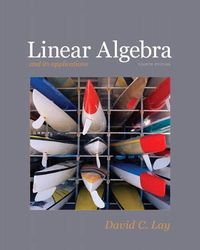 Linear Algebra and Its Applications; David C. Lay; 2011