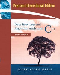 Data Structures and Algorithm Analysis in C++; Thomas G. Weiss; 2005