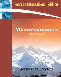 Microeconomics; Jeffrey M. Perloff; 2006