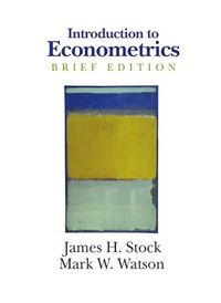 Introduction to Econometrics, Brief Edition; James H. Stock; 2007