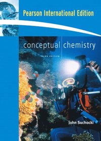 Conceptual Chemistry; John Suchocki; 2006