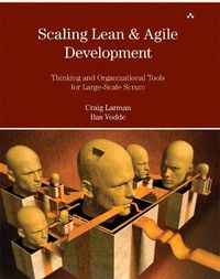 Scaling Lean & Agile Development: Thinking and Organizational Tools for Large-Scale Scrum; Craig Larman, Bas Vodde; 2008