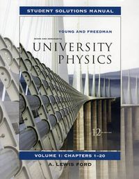 Student Solutions Manual for University Physics Vol 1; Hugh D Young; 2007