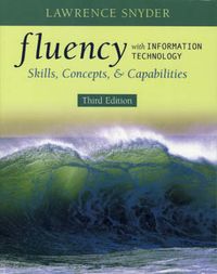 Fluency with Information Technology; Lawrence Snyder; 2007
