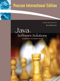 Java Software Solutions; Philip Lewis, John Lewis, William Loftus, Willian Loftus, Lewis; 2008