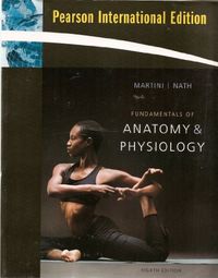 Fundamentals of Anatomy & Physiology; Frederic H. Martini; 2008