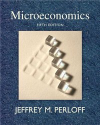Microeconomics; Jeffrey M. Perloff; 2008