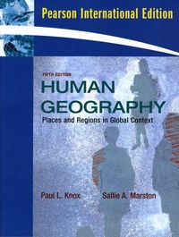 Places and Regions in Global Context; Paul L. Knox, Sallie A. Marston; 2009