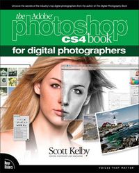 The Adobe Photoshop CS4 Book for Digital Photographers; Scott Kelby; 2008