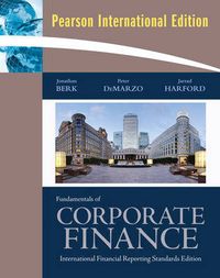 Fundamentals of Corporate Finance; Jonathan Berk, Peter DeMarzo, Jarrad Hartford; 2010