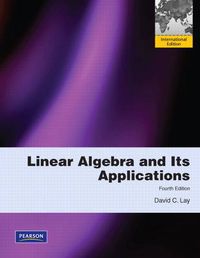 Linear Algebra and Its Applications; David C. Lay; 2010